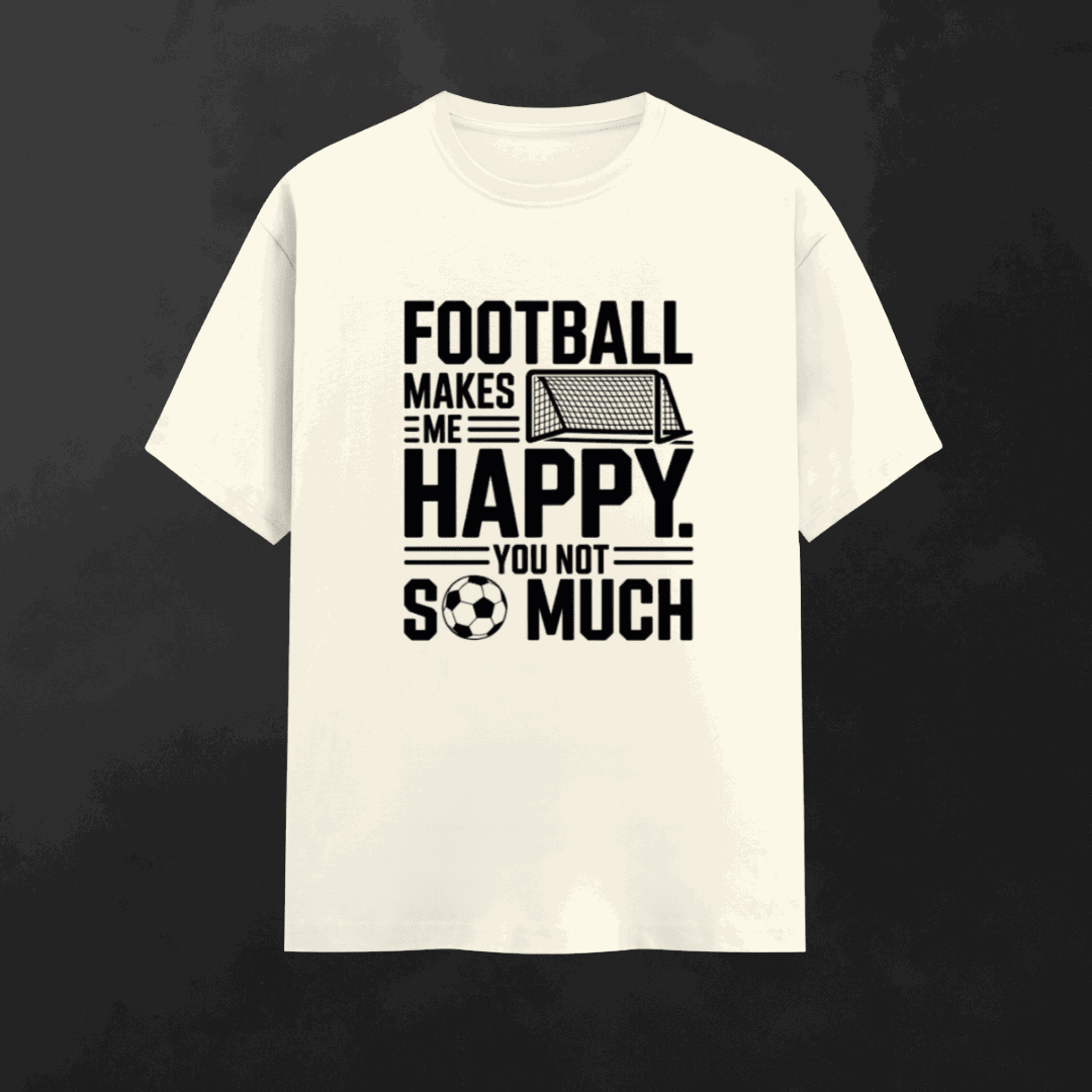 Men's Football Makes Me Happy football t-shirt