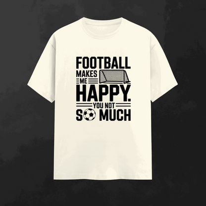 Men's Football Makes Me Happy football t-shirt