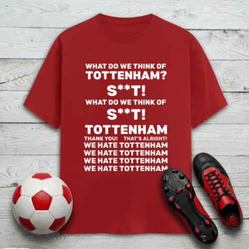 Arsenal Tottenham T-Shirt - We Hate Tottenham | North London Derby
