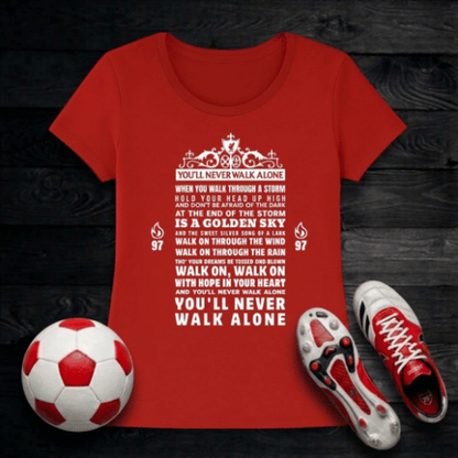 Liverpool FC Women's T-Shirt | YNWA Lyrics - You'll Never Walk Alone Classic